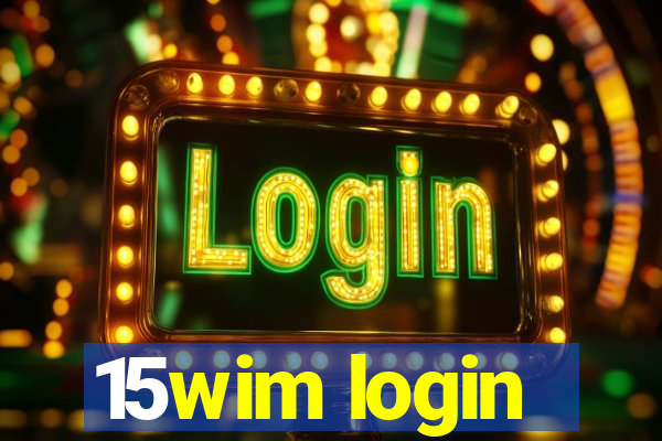 15wim login